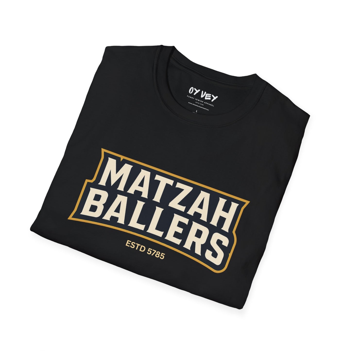 Matza Ballers 3 - Unisex soft T-shirt, Perfect Gift for Friends