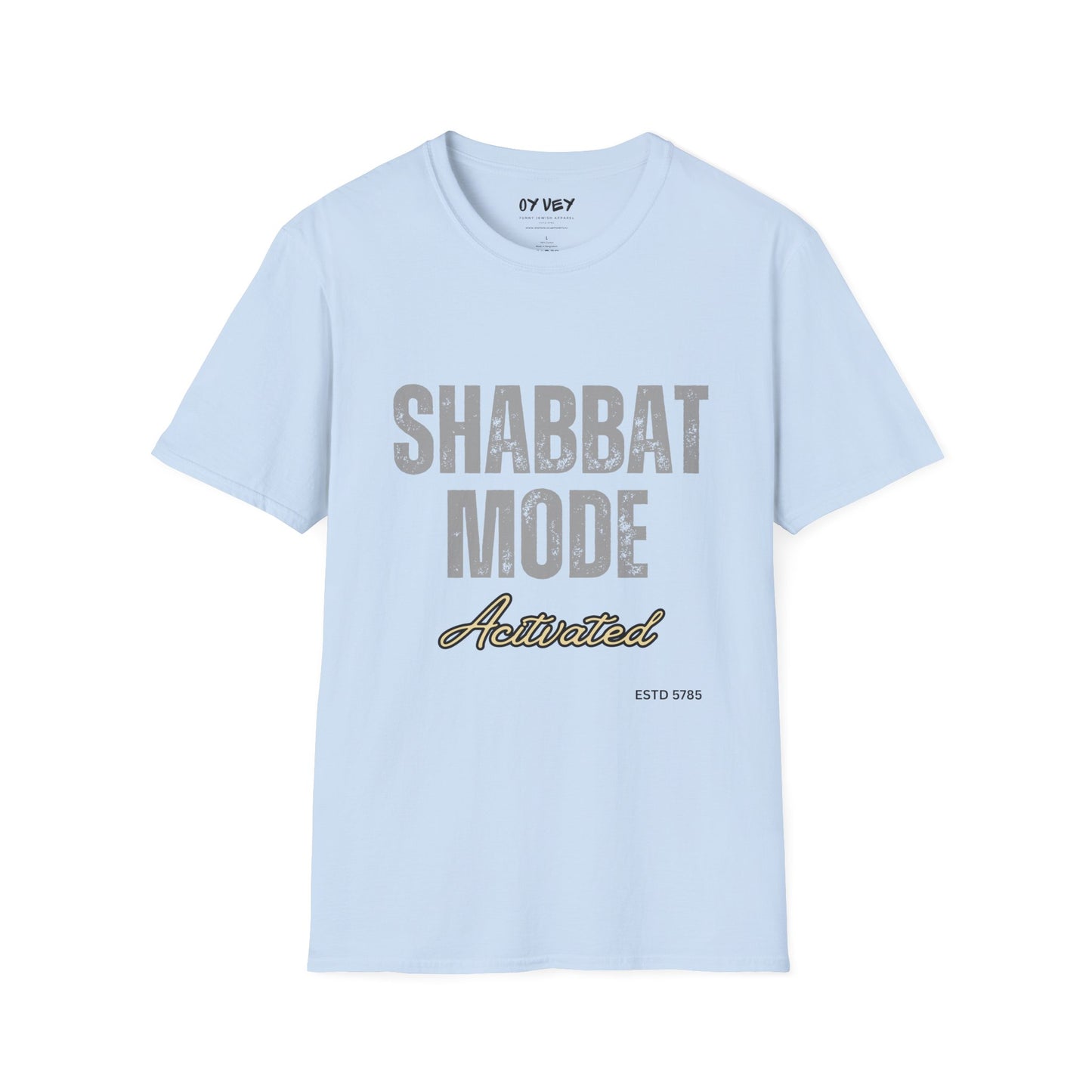 Shabbat Mode Activated 2 - Unisex soft T-shirt, Perfect Gift for Friends