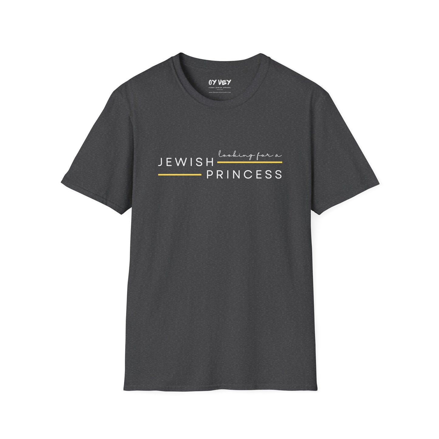 Looking for Jewish Princess - Unisex Softstyle T-Shirt