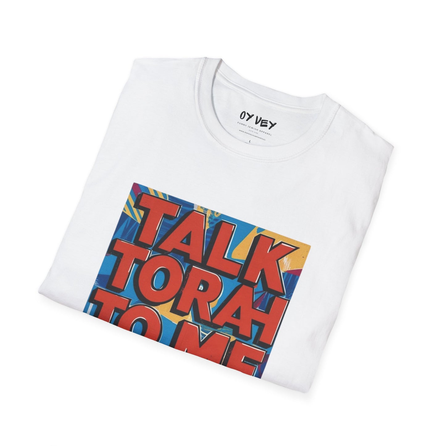 Talk Torah To Me - Unisex soft T-shirt, Perfect Gift for Friends