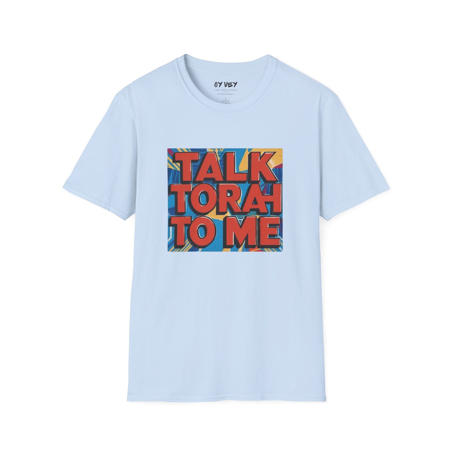 Talk Torah To Me - Unisex soft T-shirt, Perfect Gift for Friends