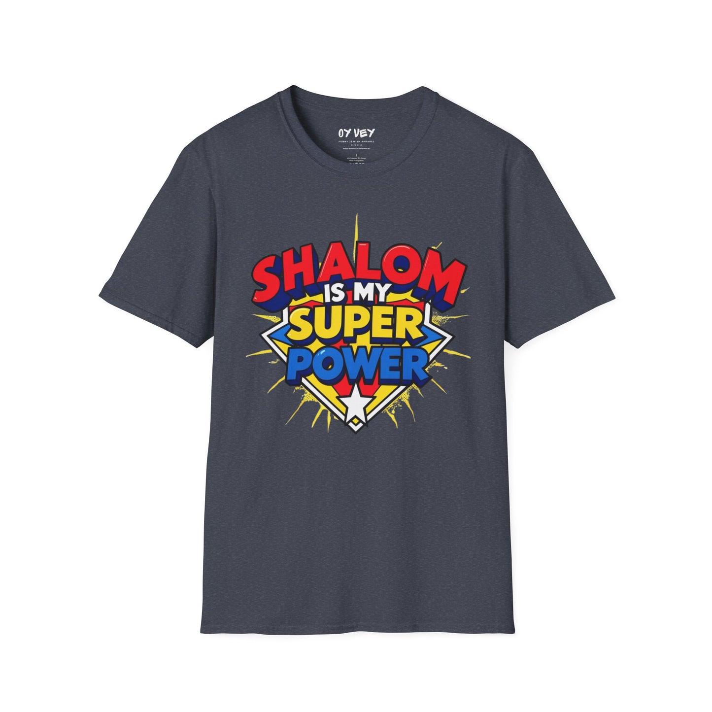 Shalom is my Superpower - Unisex soft T-shirt, Perfect Gift for Purim