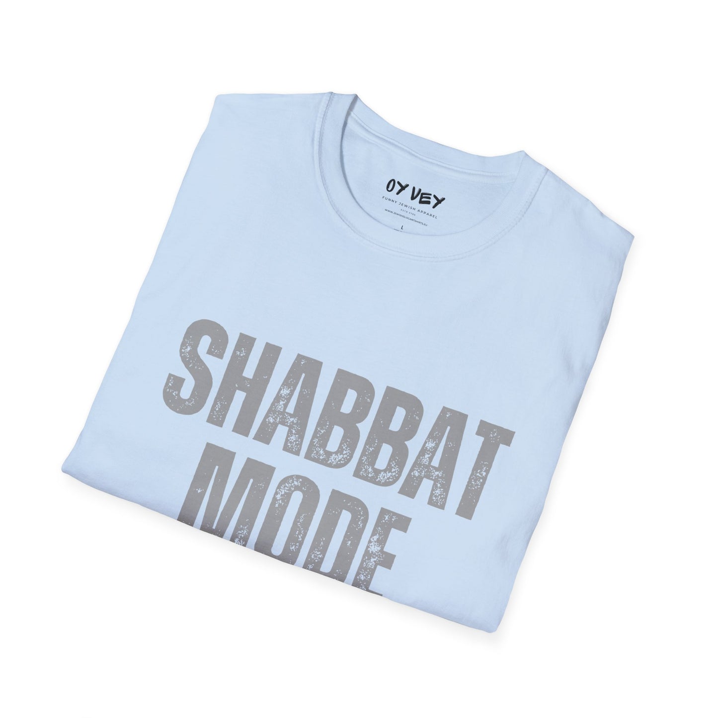 Shabbat Mode Activated 2 - Unisex soft T-shirt, Perfect Gift for Friends