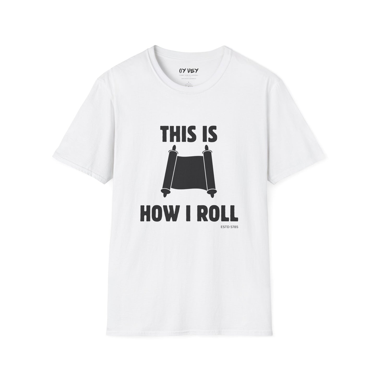 This Is How I Roll - Unisex soft T-shirt, Perfect Gift for Friends, Cool Streetwear for Summer