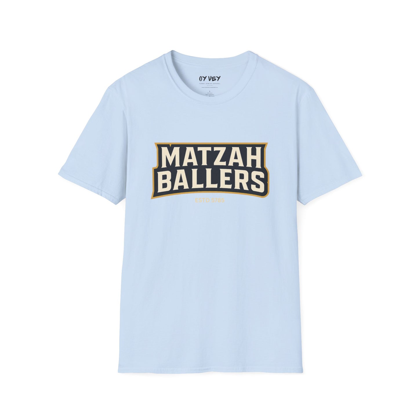 Matza Ballers 3 - Unisex soft T-shirt, Perfect Gift for Friends