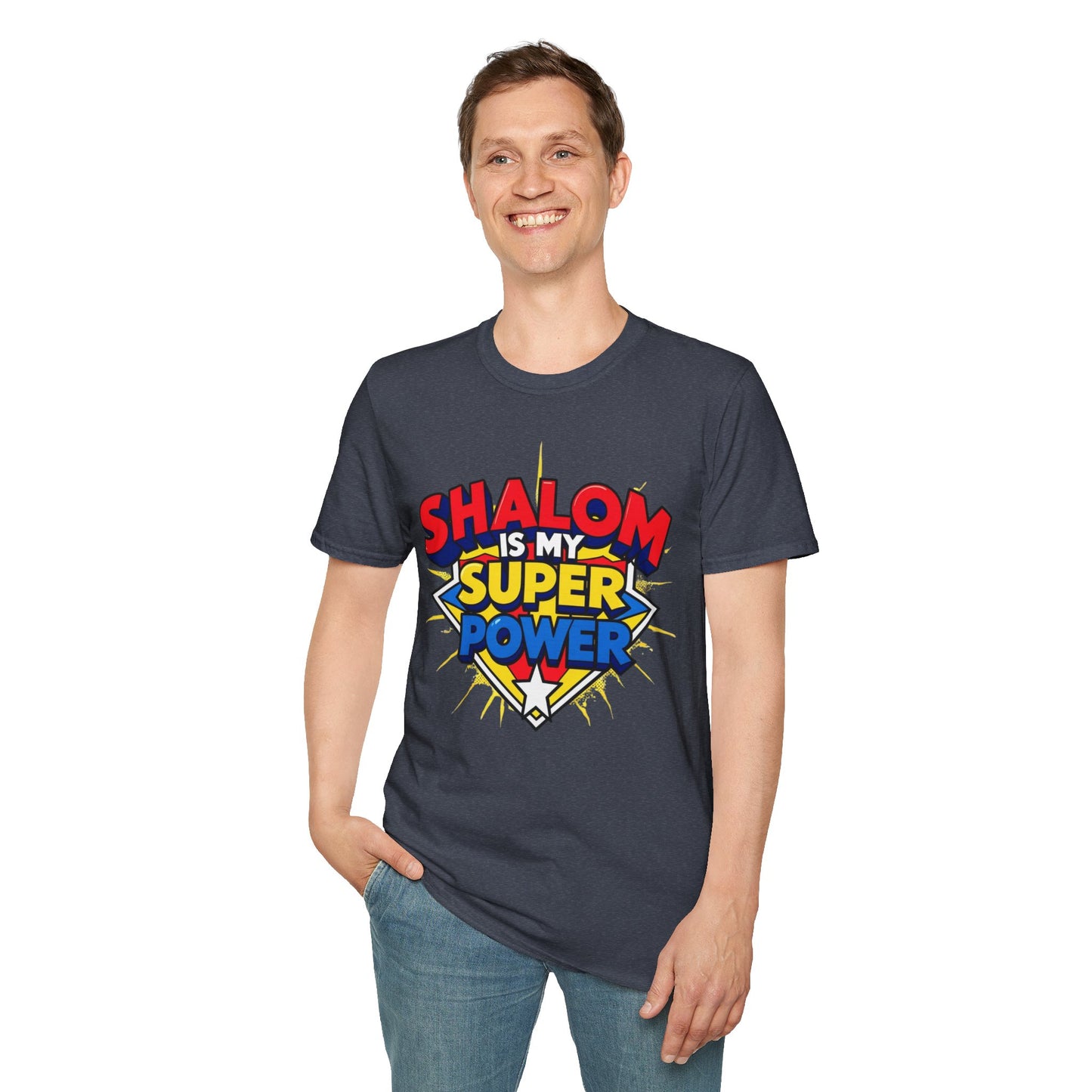 Shalom is my Superpower - Unisex soft T-shirt, Perfect Gift for Purim