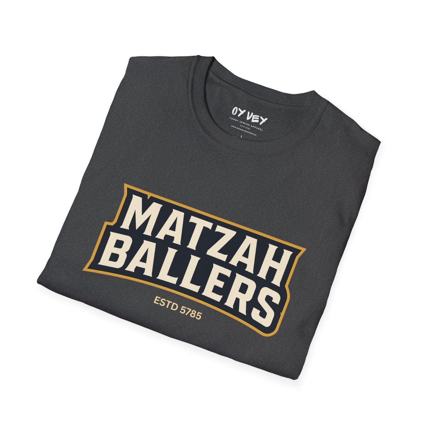 Matza Ballers 3 - Unisex soft T-shirt, Perfect Gift for Friends