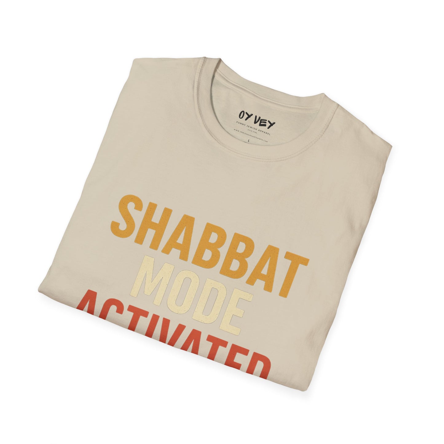 Shabbat Mode Activated - Unisex soft T-shirt, Perfect Gift for Friends