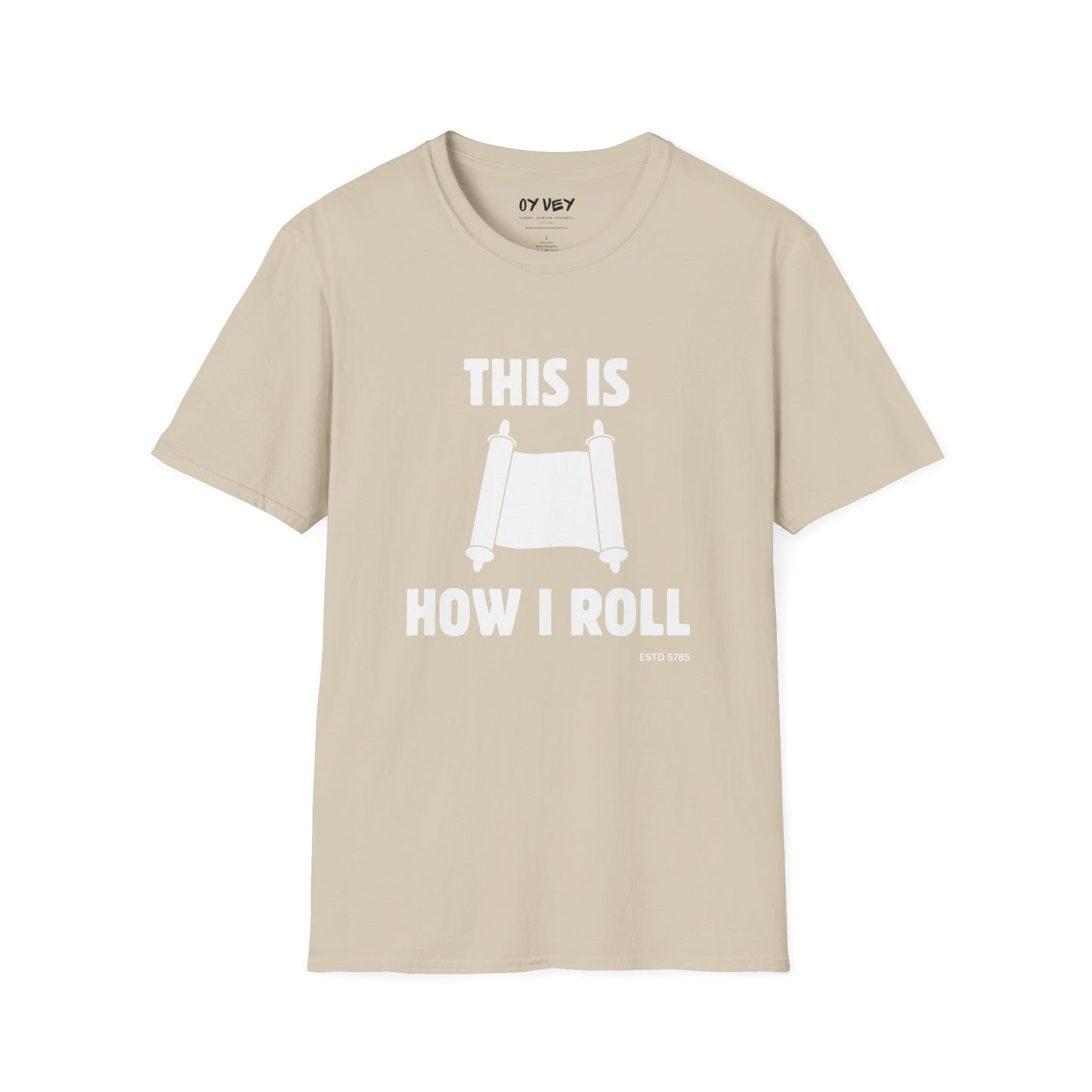 This Is How I Roll - Unisex soft T-shirt, Perfect Gift for Friends, Cool Streetwear for Summer