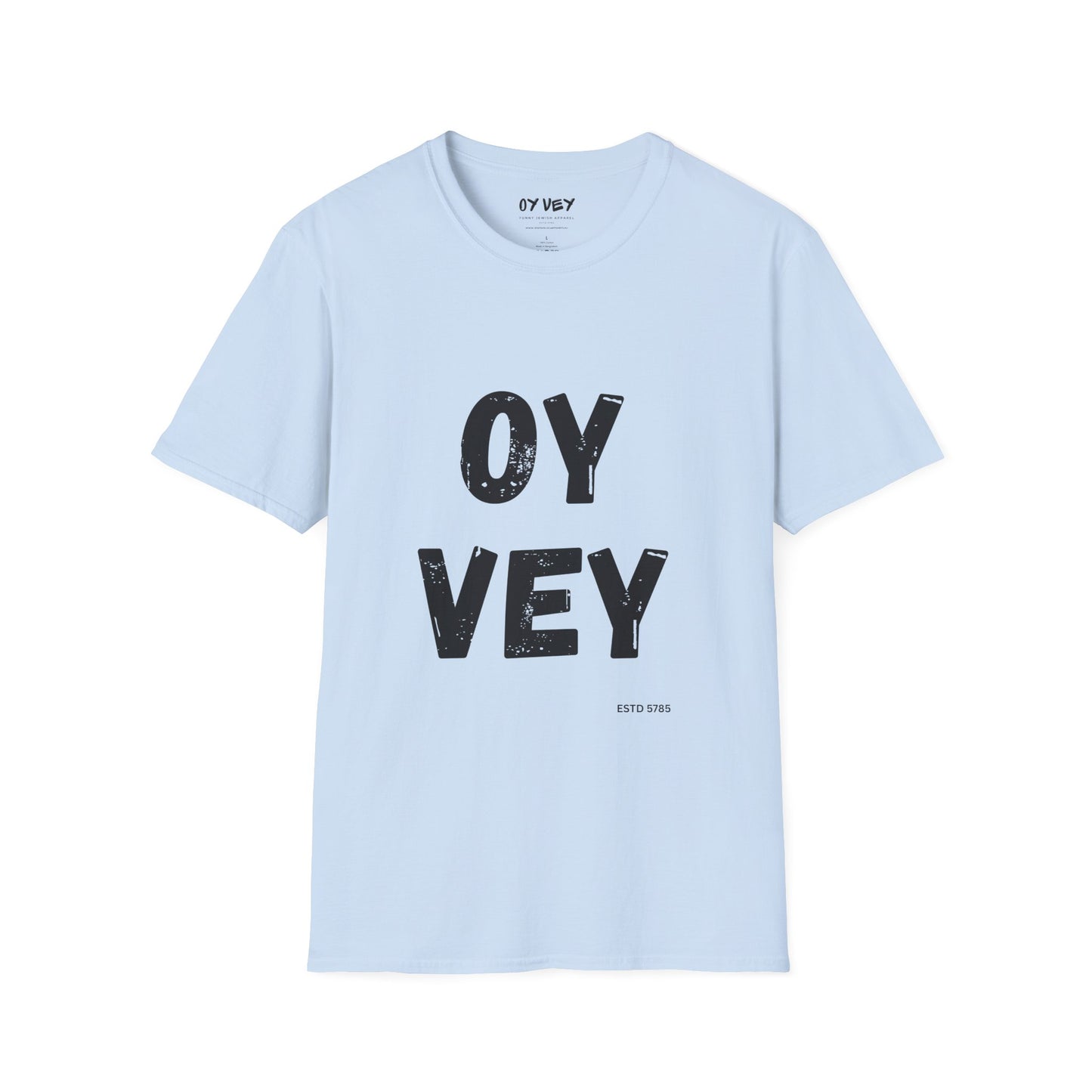 Oy Vey - Unisex soft T-shirt, Perfect Gift for Friends