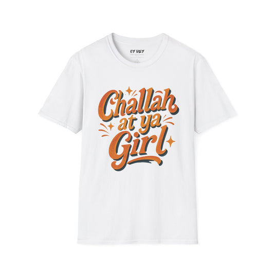 Challah At Ya Girl - Unisex soft T-shirt, Perfect Gift for Challah Bake