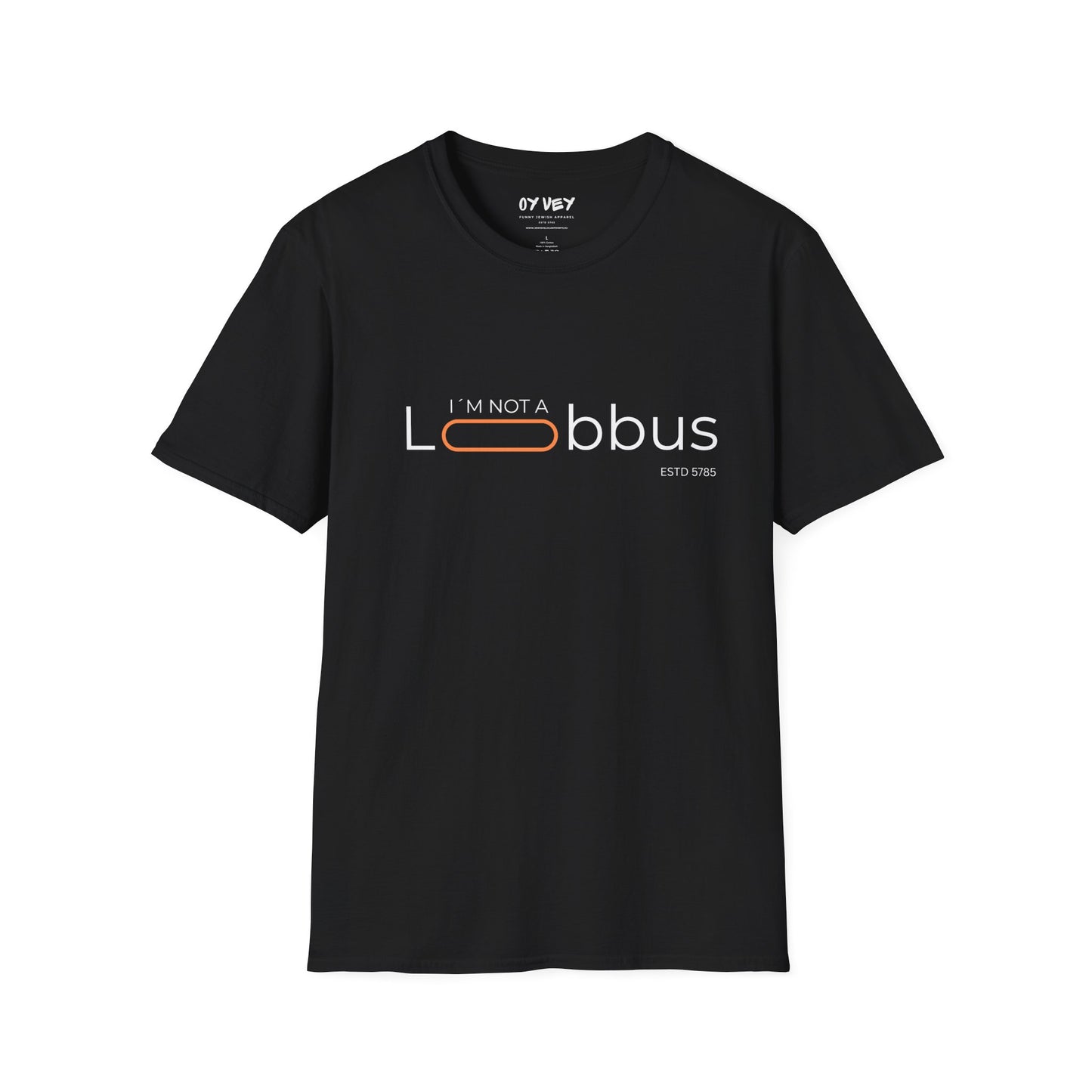 I´m not a Lobbus - Unisex Softstyle T-Shirt