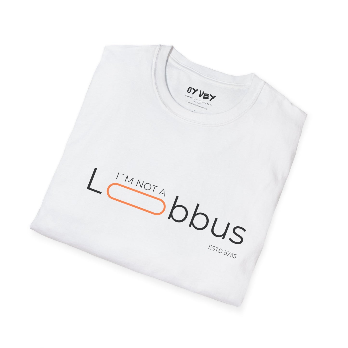 I´m not a Lobbus - Unisex Softstyle T-Shirt