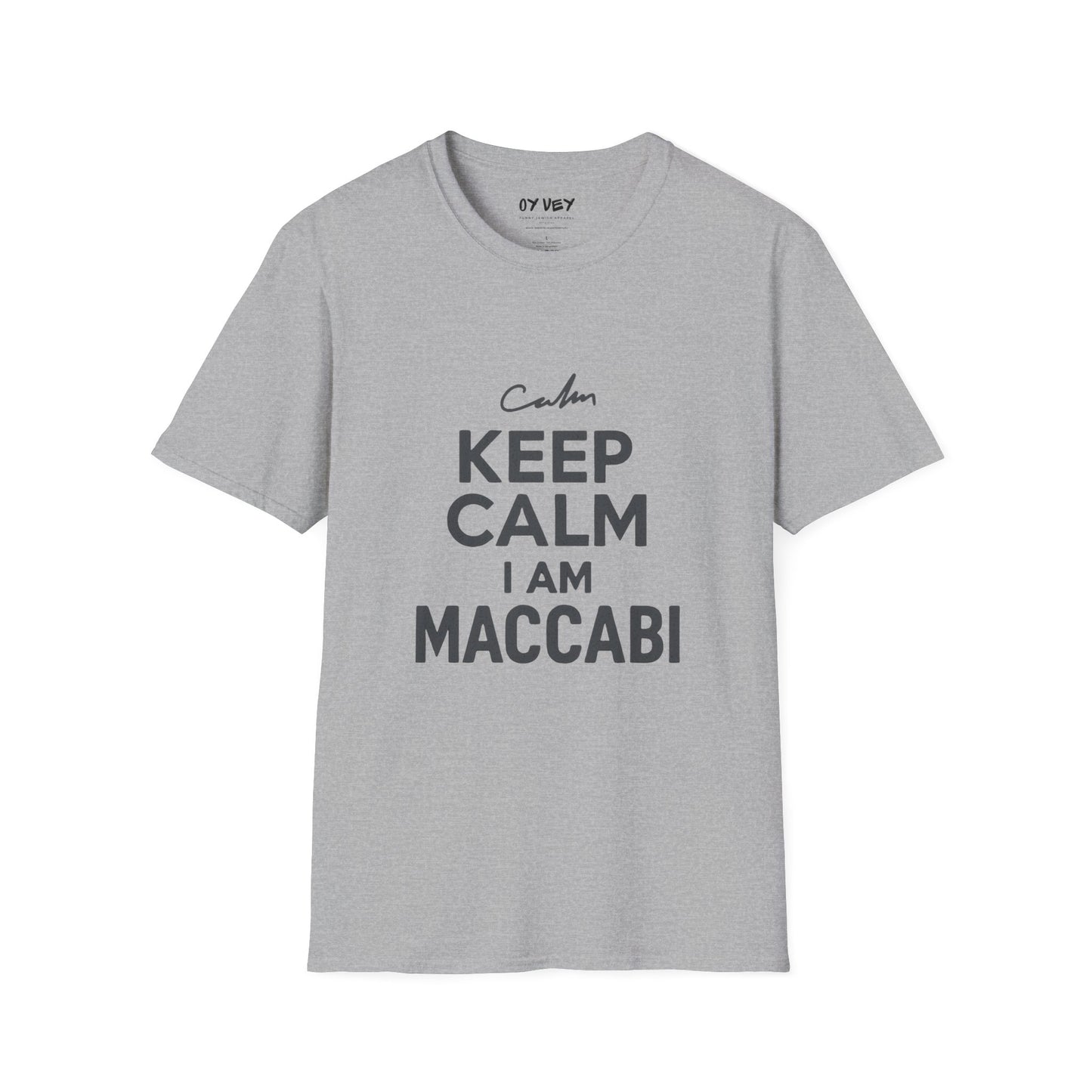 Keep Calm I am Maccabi 2 - Unisex Softstyle T-Shirt, perfect gift for Maccabees