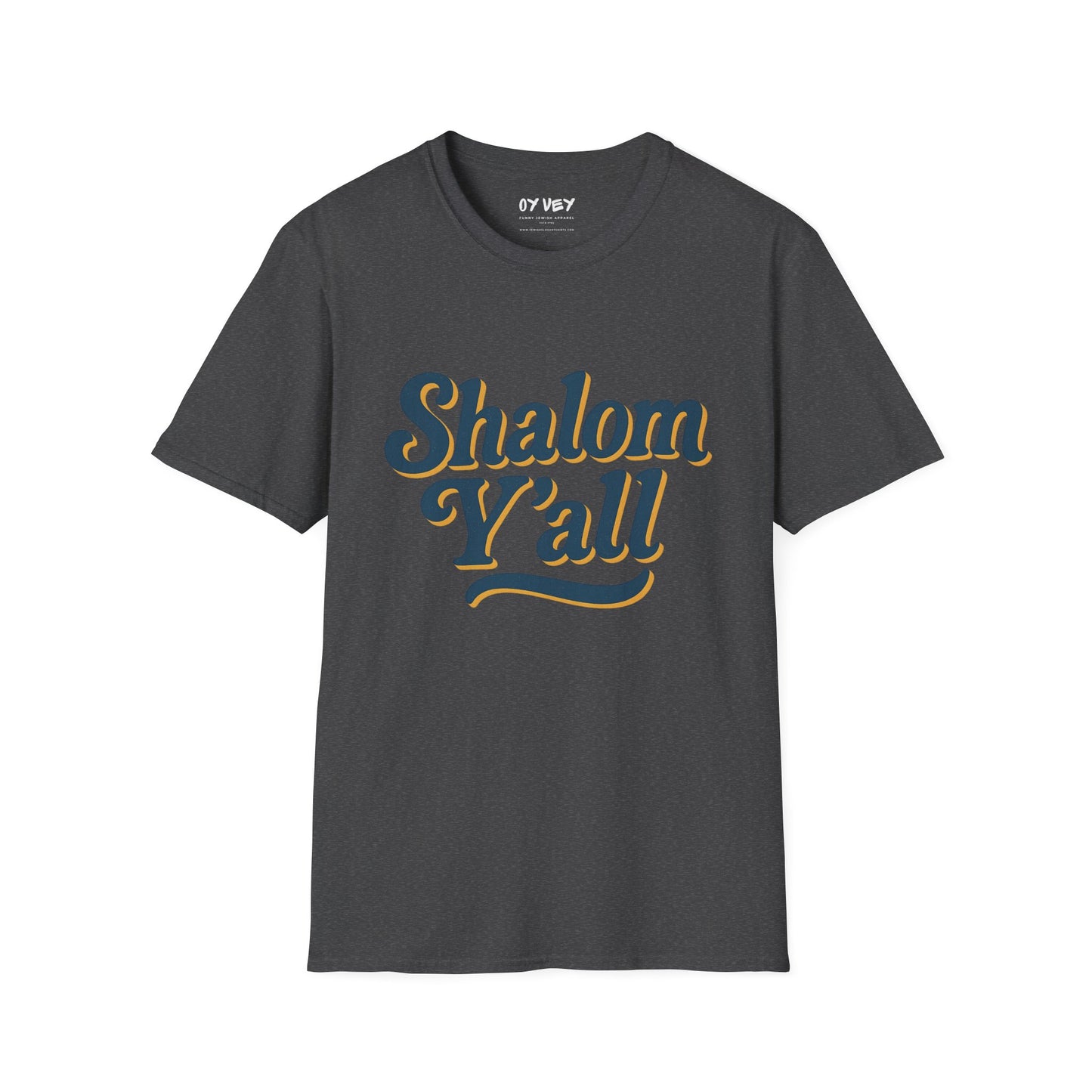 Shalom Yall  - Unisex soft T-shirt, Perfect Gift for Friends