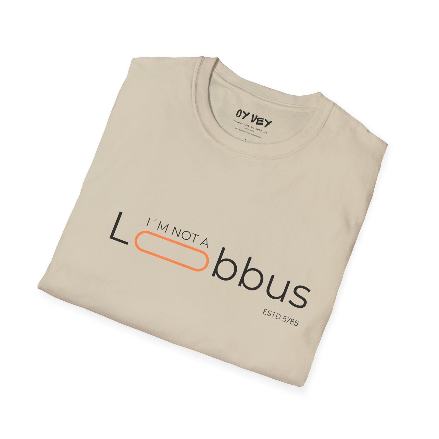 I´m not a Lobbus - Unisex Softstyle T-Shirt