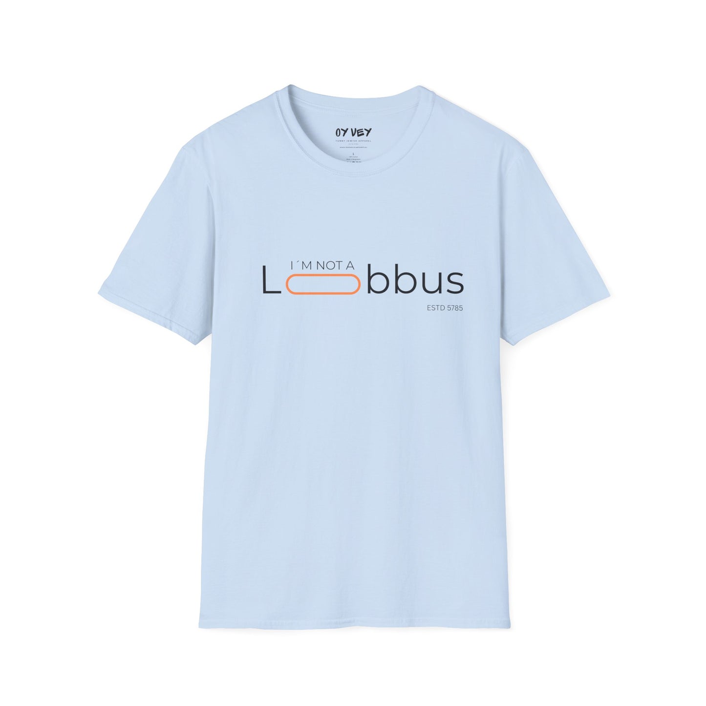 I´m not a Lobbus - Unisex Softstyle T-Shirt
