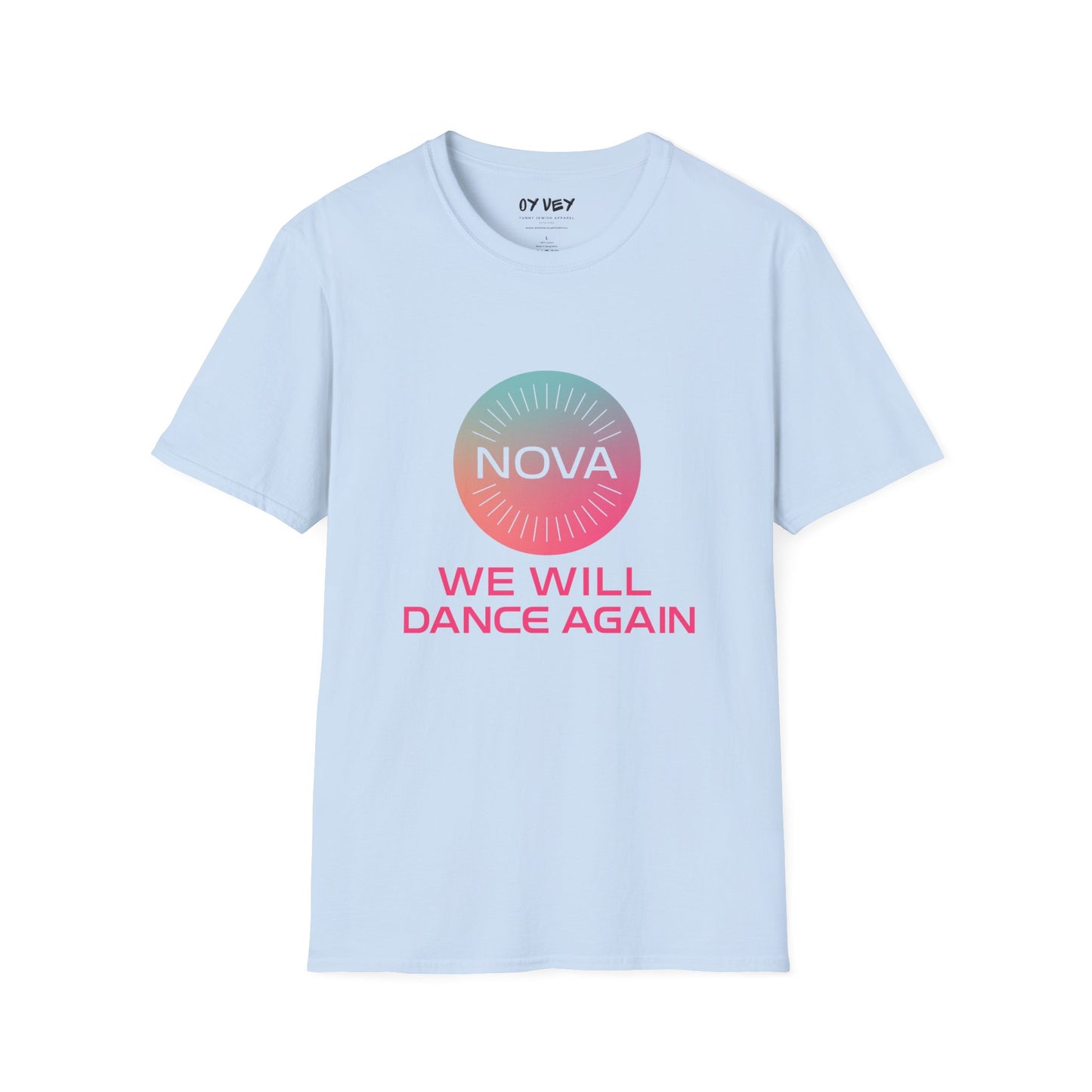 We Will Dance Again - Unisex soft T-shirt
