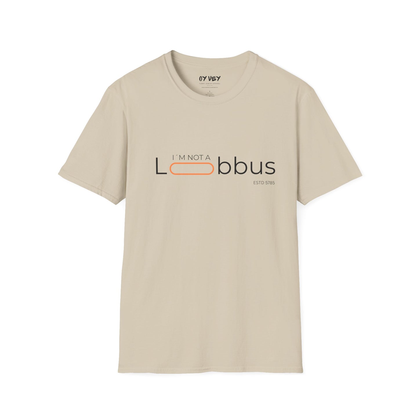 I´m not a Lobbus - Unisex Softstyle T-Shirt
