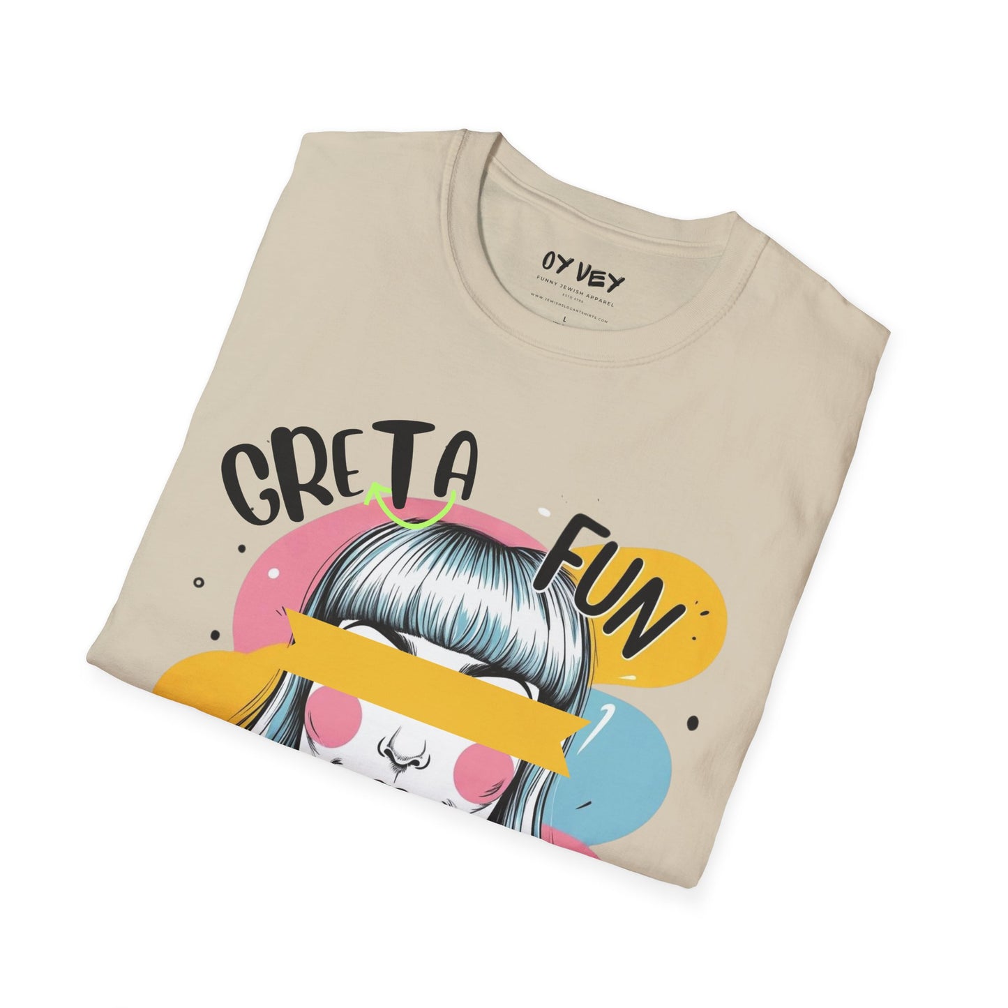 Greta Fun - Unisex Soft style T-Shirt