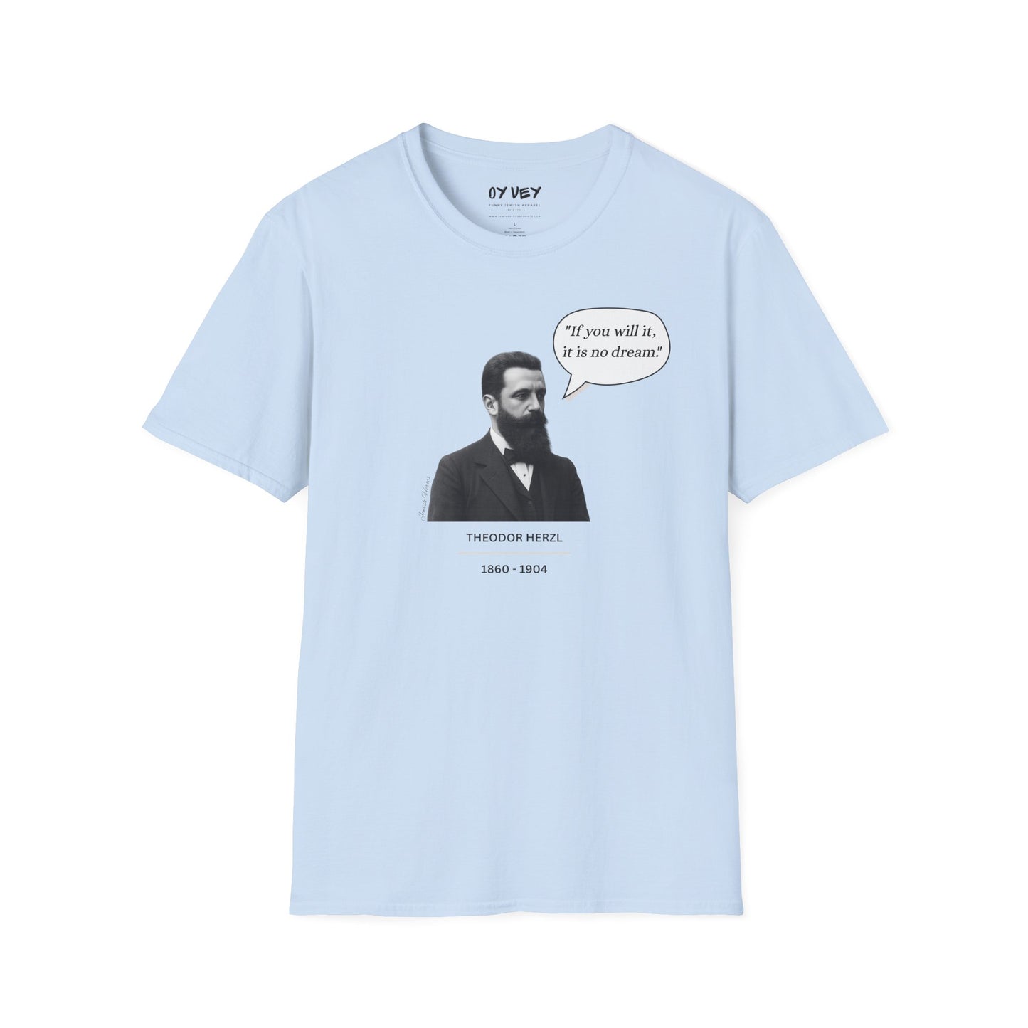Theodore Herzl  - Unisex soft T-shirt, Perfect Gift for Friends