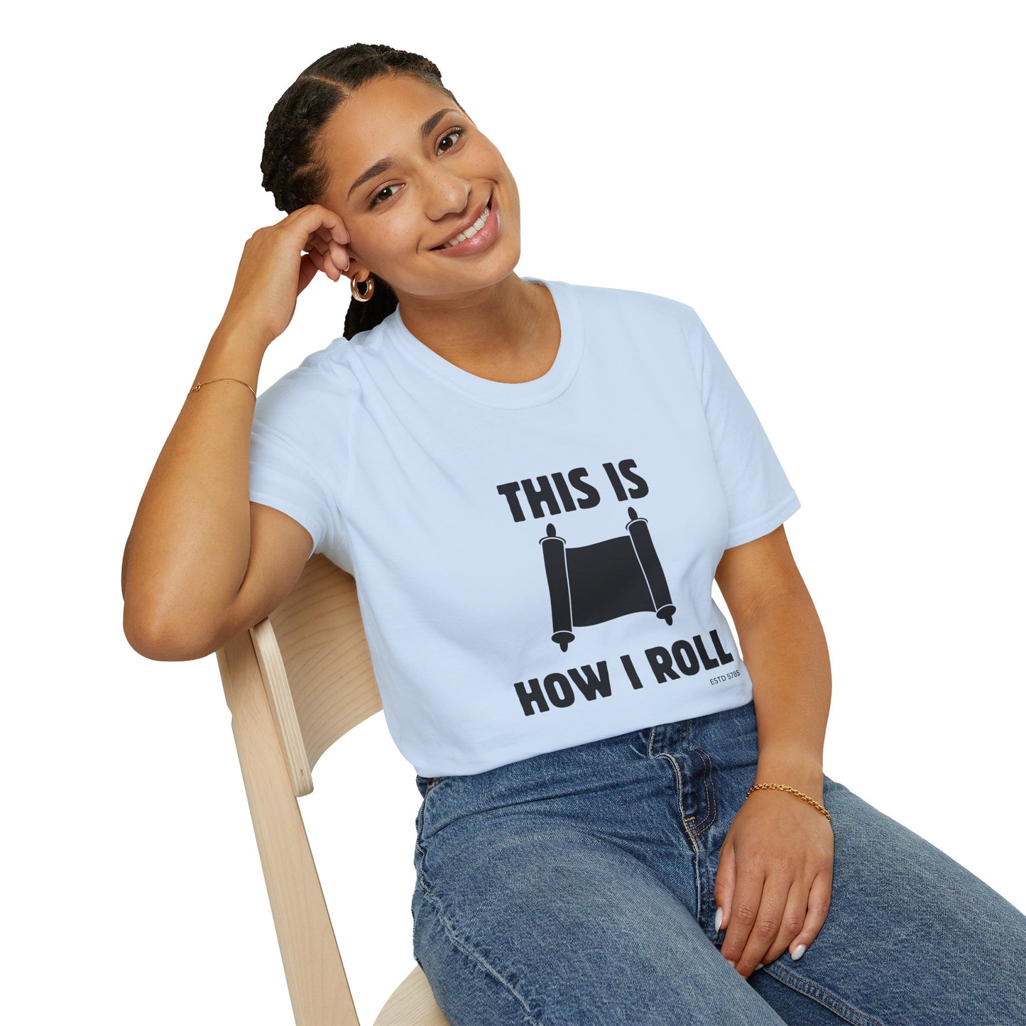 This Is How I Roll - Unisex soft T-shirt, Perfect Gift for Friends, Cool Streetwear for Summer