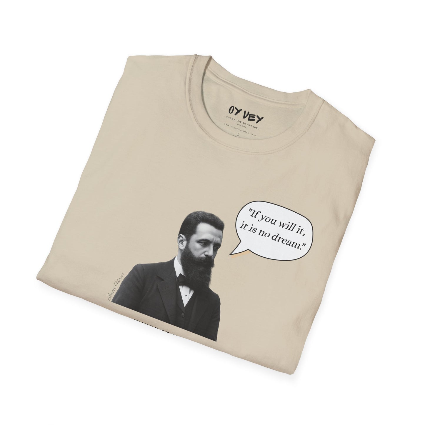 Theodore Herzl  - Unisex soft T-shirt, Perfect Gift for Friends