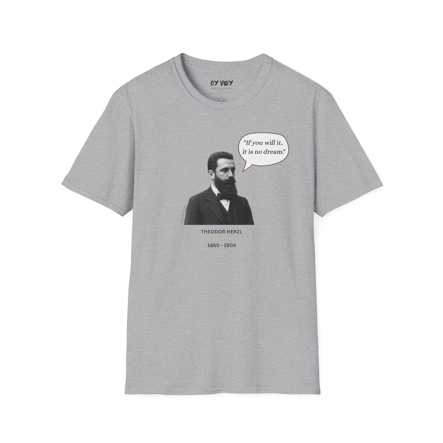 Theodore Herzl  - Unisex soft T-shirt, Perfect Gift for Friends
