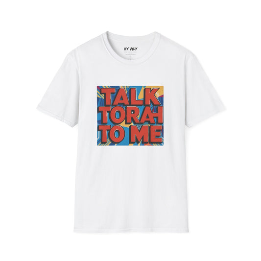 Talk Torah To Me - Unisex soft T-shirt, Perfect Gift for Friends