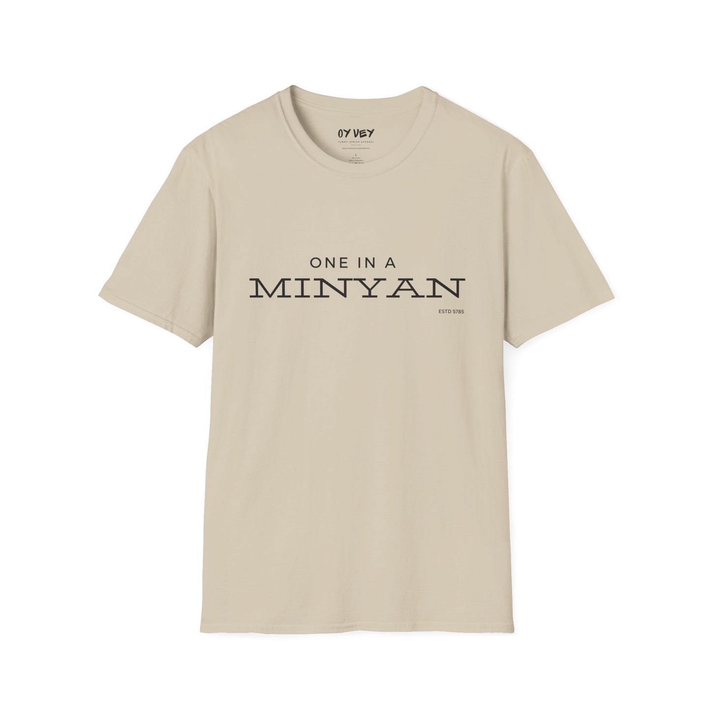 One In A Minyan - Unisex soft T-shirt, Perfect Gift for Friends